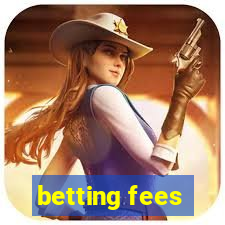 betting fees