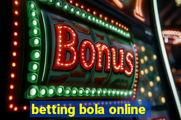 betting bola online