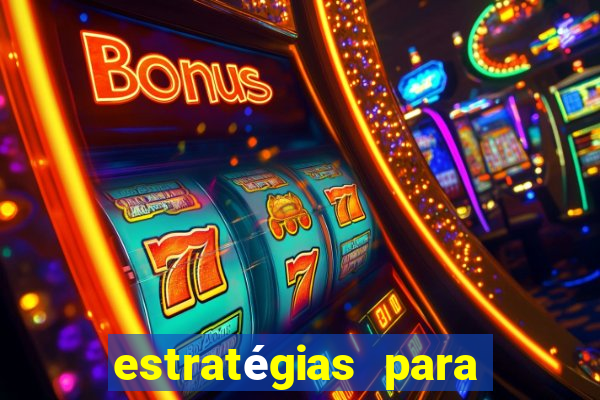 estratégias para ganhar no fortune tiger