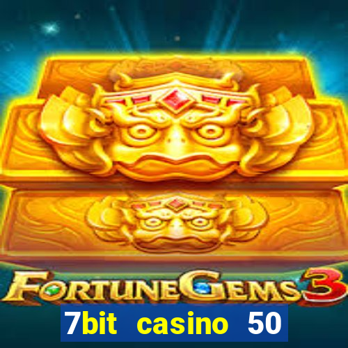 7bit casino 50 free spins