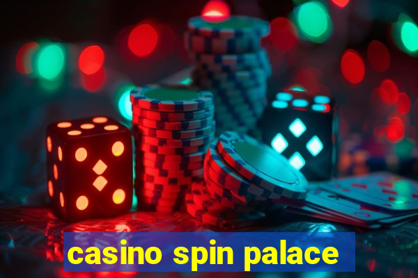 casino spin palace