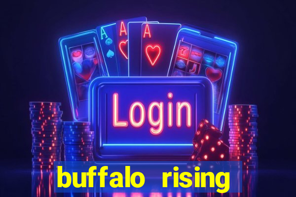 buffalo rising megaways slots