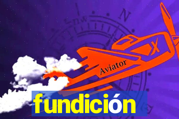 fundición