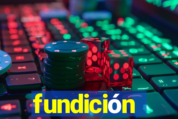 fundición