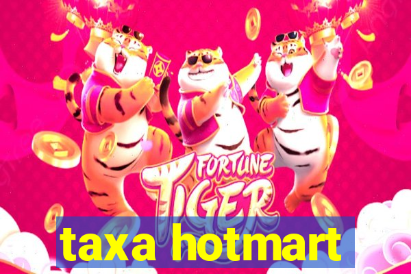 taxa hotmart