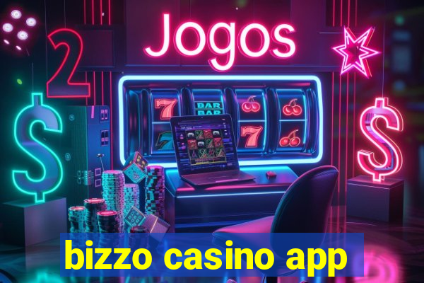 bizzo casino app