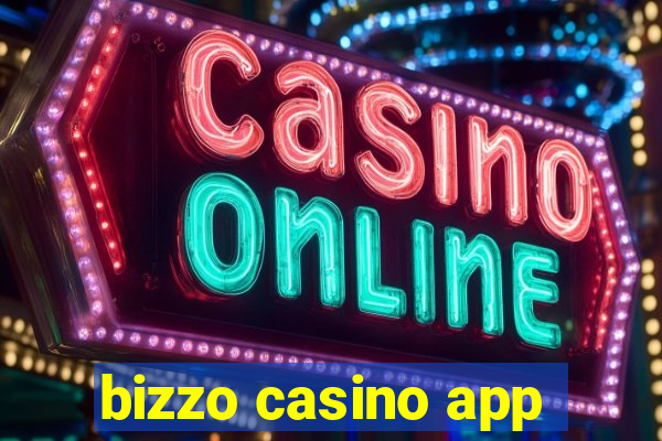 bizzo casino app