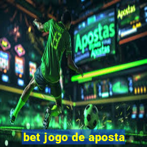 bet jogo de aposta