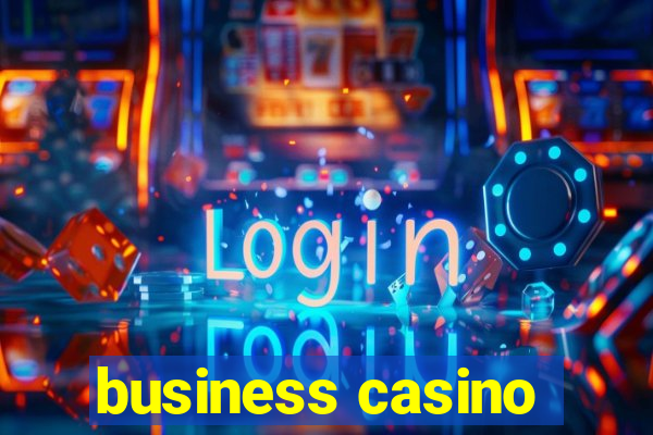 business casino