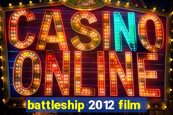 battleship 2012 film