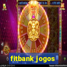 fitbank jogos