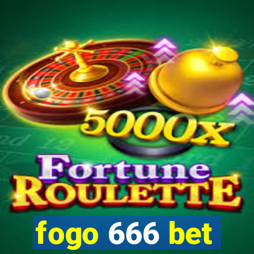 fogo 666 bet