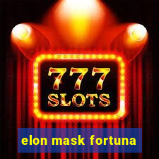 elon mask fortuna