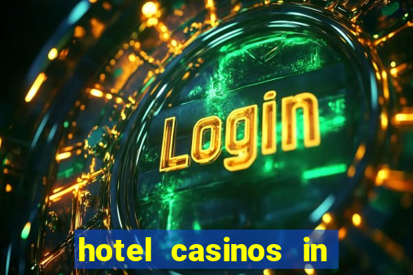 hotel casinos in las vegas