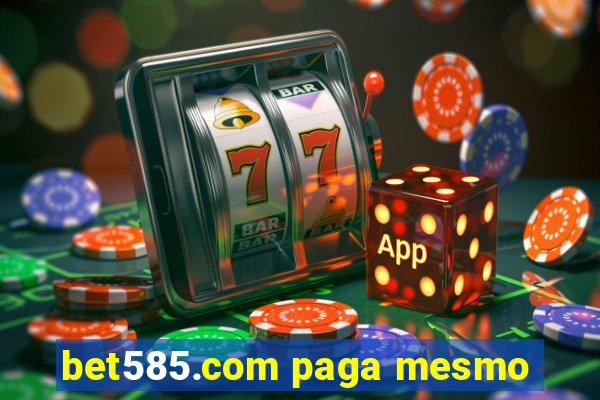 bet585.com paga mesmo