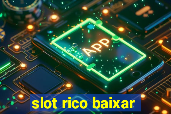 slot rico baixar