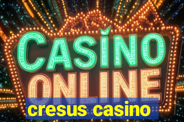 cresus casino