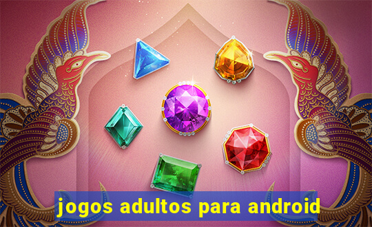 jogos adultos para android