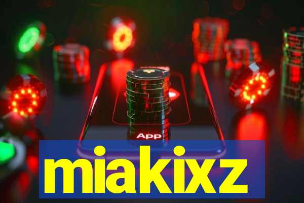 miakixz