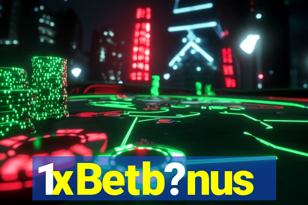 1xBetb?nus