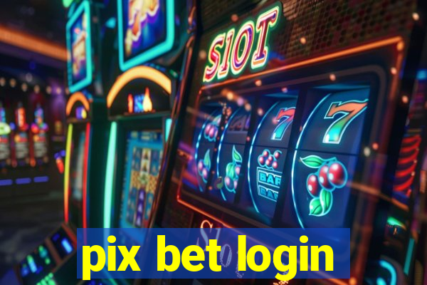 pix bet login