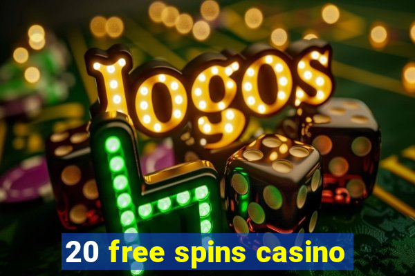 20 free spins casino