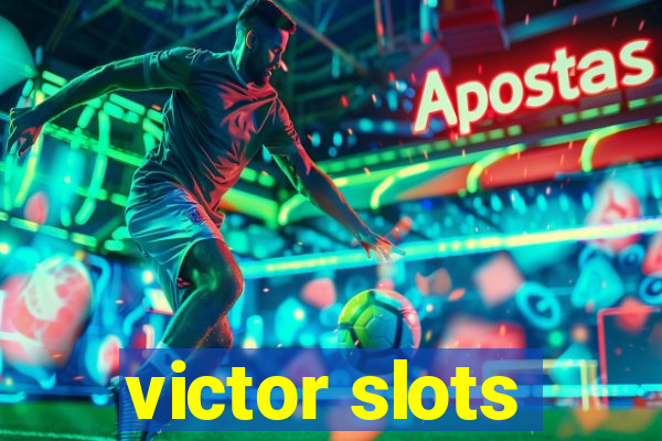 victor slots