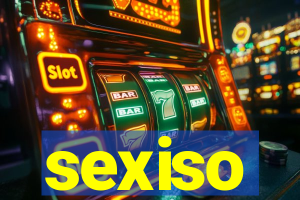 sexiso