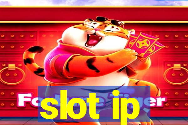 slot ip