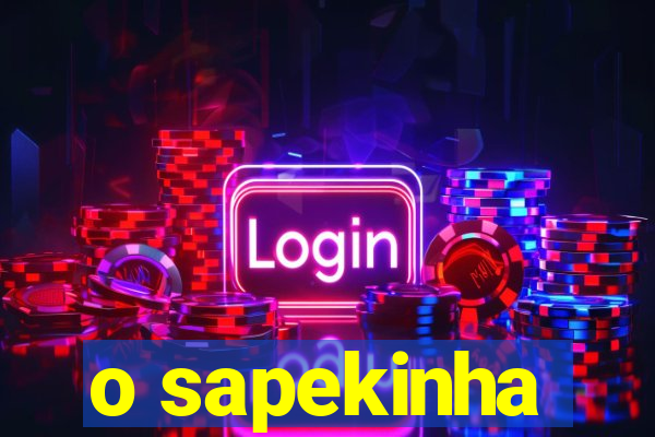 o sapekinha