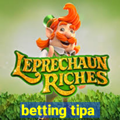 betting tipa