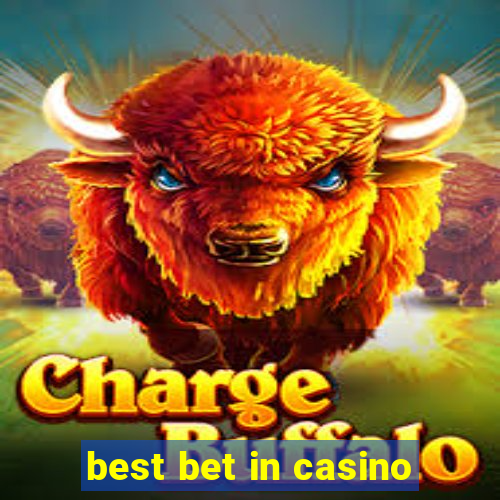 best bet in casino