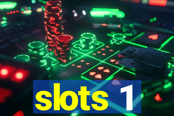 slots 1