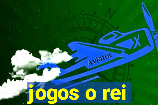 jogos o rei