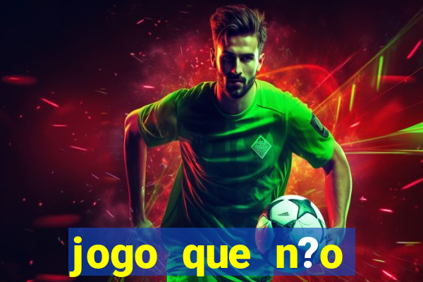 jogo que n?o precisa depositar para ganhar