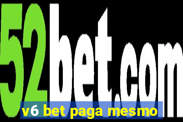 v6 bet paga mesmo