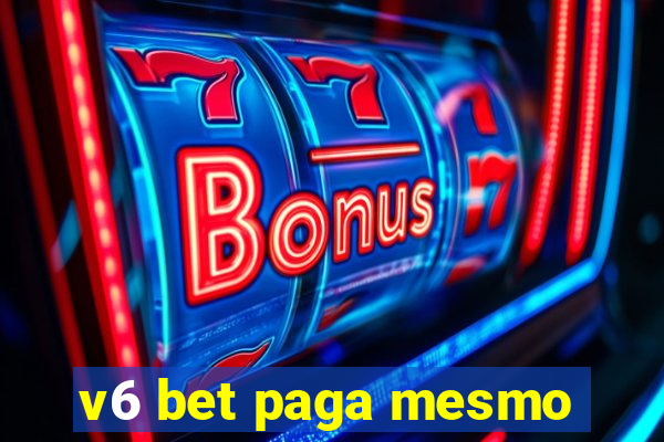 v6 bet paga mesmo