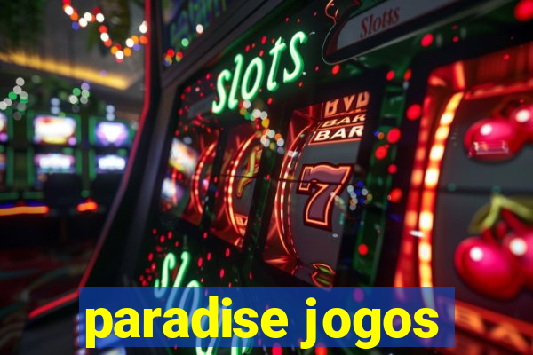 paradise jogos