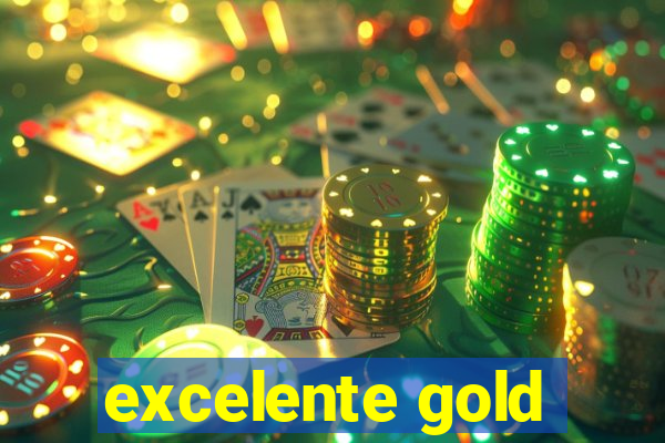 excelente gold