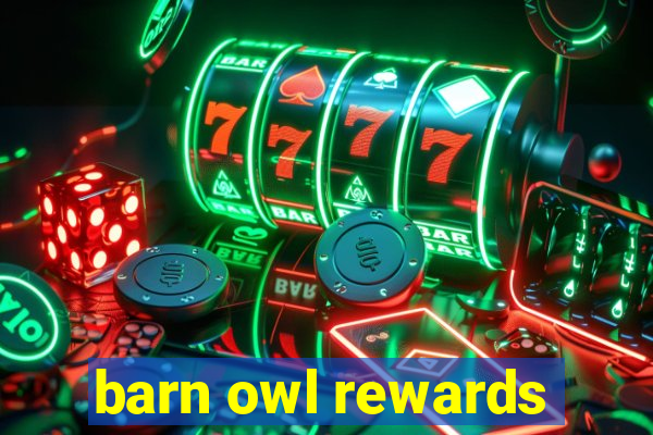 barn owl rewards