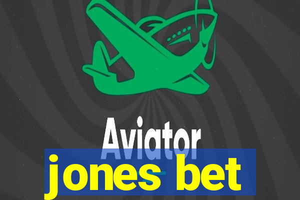 jones bet