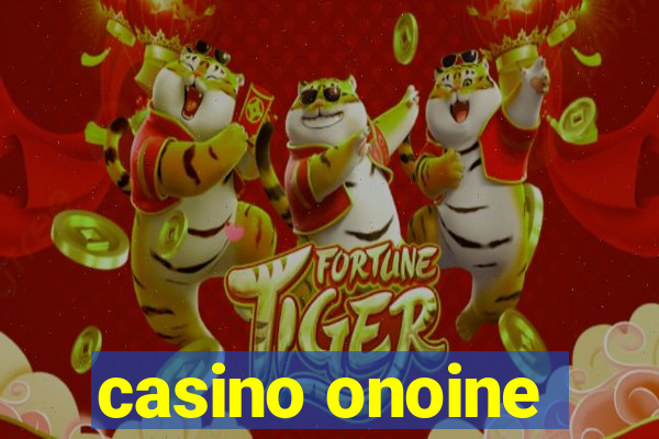 casino onoine