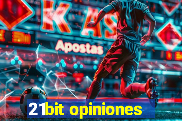 21bit opiniones