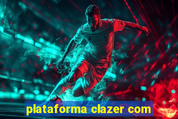 plataforma clazer com