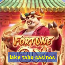 lake taho casinos