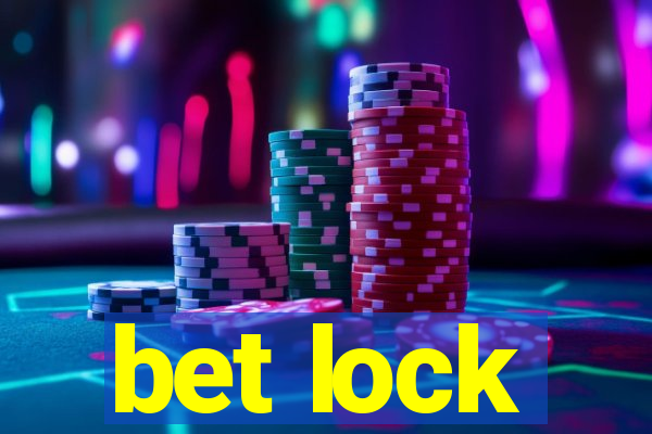 bet lock