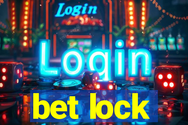 bet lock