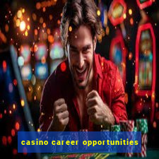 casino career opportunities