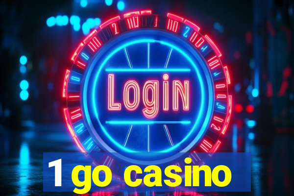 1 go casino