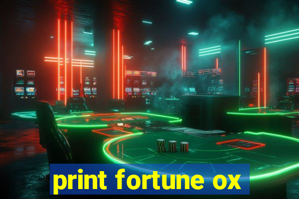 print fortune ox